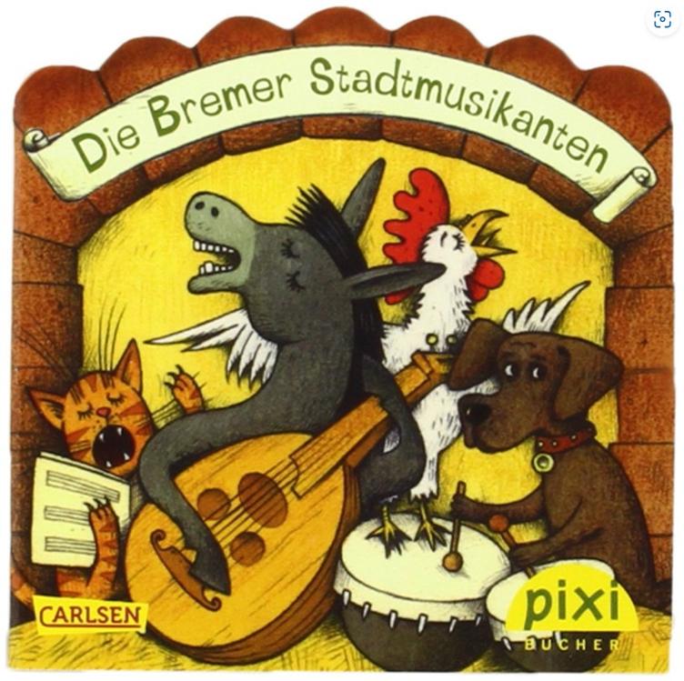 PIXI Die Bremer Stadtmusikanten