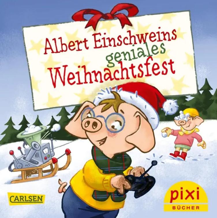 PIXI Albert Einschweins geniales Weihnachtsfest