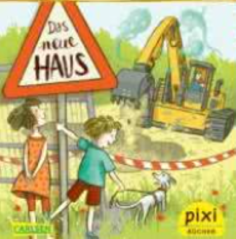PIXI Das neue Haus