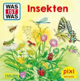 PIXI BUCH_WAS IST WAS_INSEKTEN