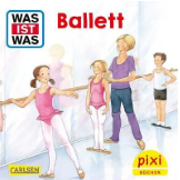 PIXI BUCH_WAS IST WAS_BALLETT