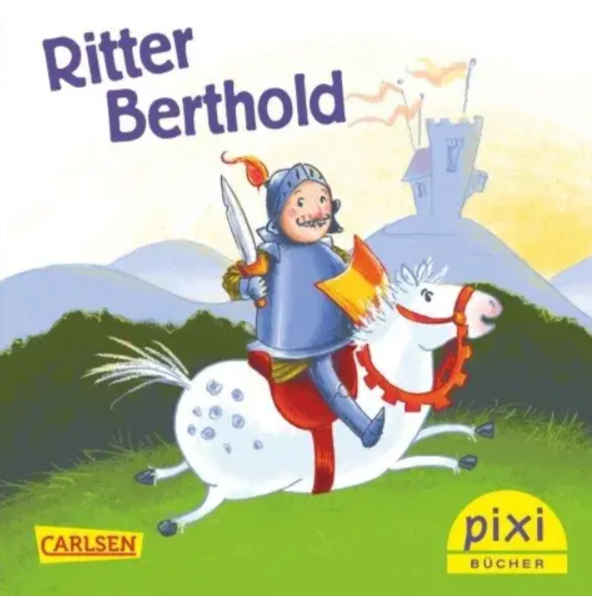 PIXI BUCH_RITTER BERTHOLD